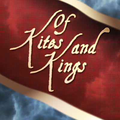 Of Kites and Kings