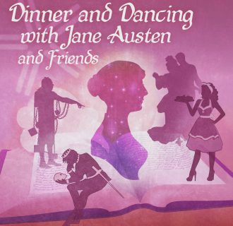 Dinner and Dancing with Jane Austen and Friends