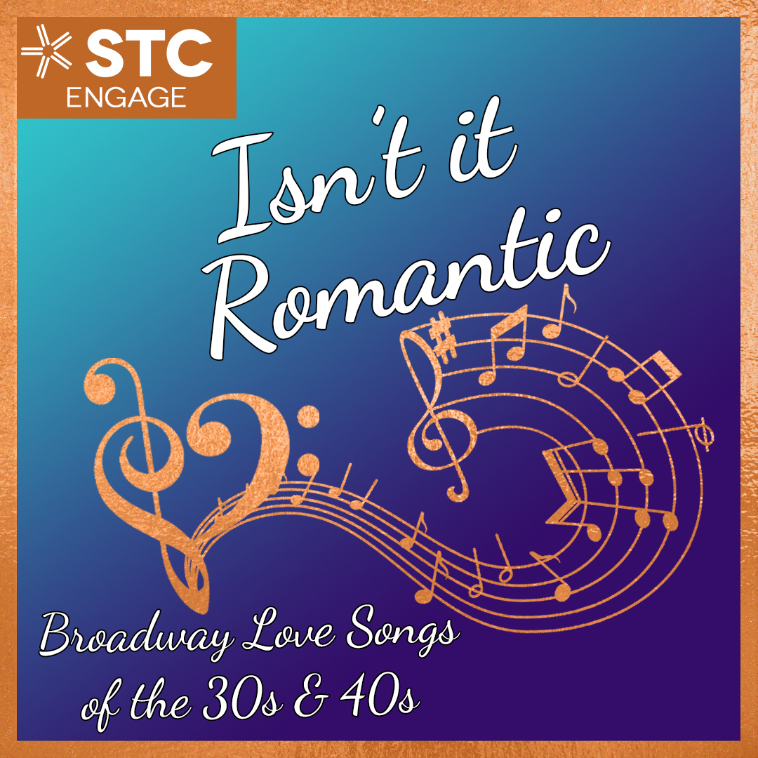 Isn’t It Romantic: Broadway Love Songs of the 30s & 40s