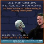 All the World's a Stage with Ian Hopps  An Actor's guide to Understanding and Playing Shakespeare