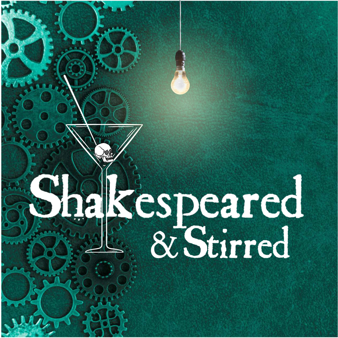 Shakespeared and Stirred