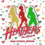 Heathers: The Musical (Teen Edition)